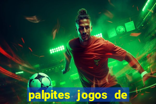 palpites jogos de quarta feira